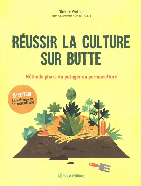 Réussir la culture sur butte