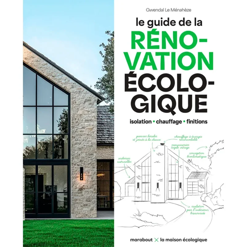 LE GUIDE DE LA RÉNOVATION ÉCOLOGIQUE