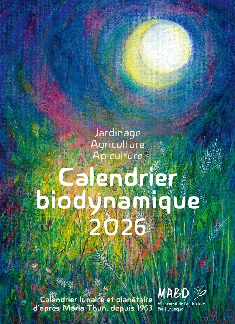 Calendrier biodynamique 2026 : jardinage, agriculture, apiculture