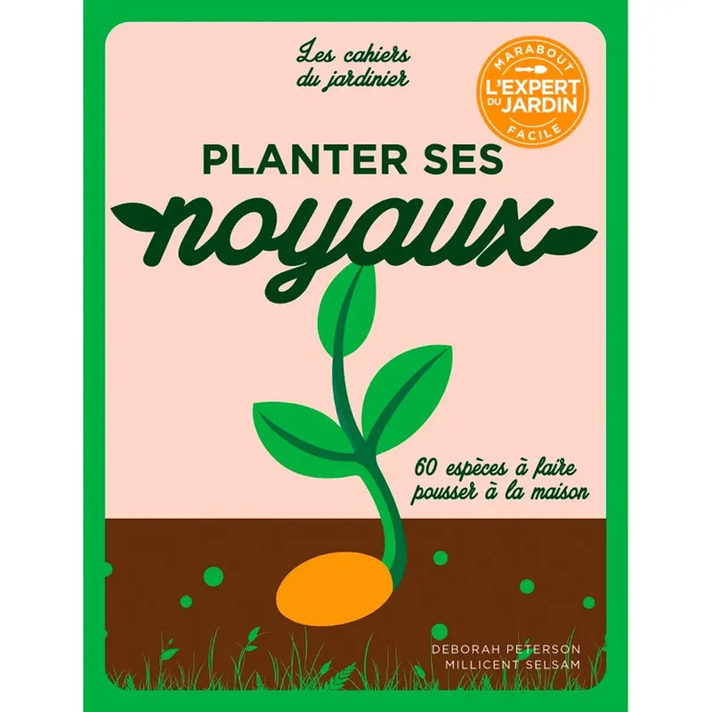 PLANTER SES NOYAUX