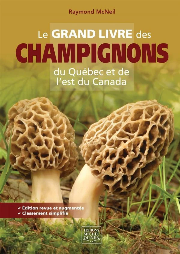 grand livre des champignons du Québec et de l'est du Canada (Le)
