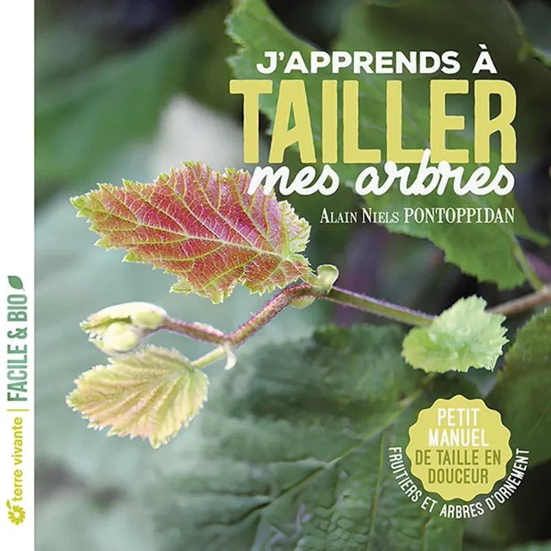 J'APPRENDS À TAILLER MES ARBRES - NOUVELLE ÉDITION