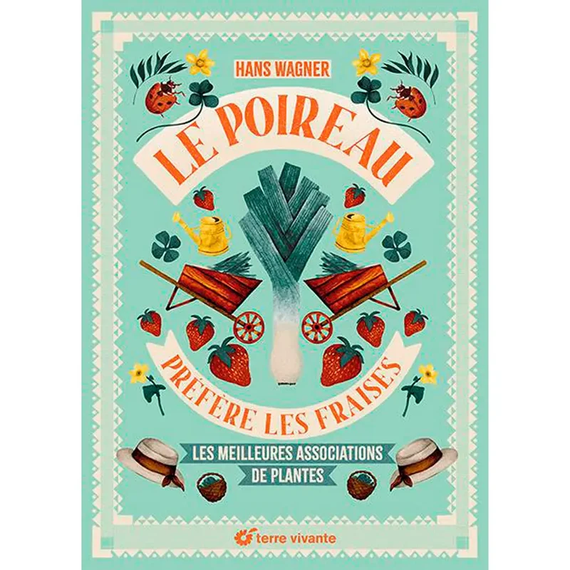 LE POIREAU PRÉFÈRE LES FRAISES - NOUVELLE ÉDITION