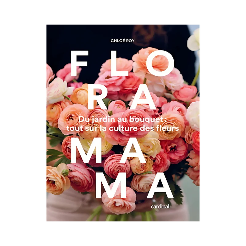 Floramama : Du jardin au bouquet
