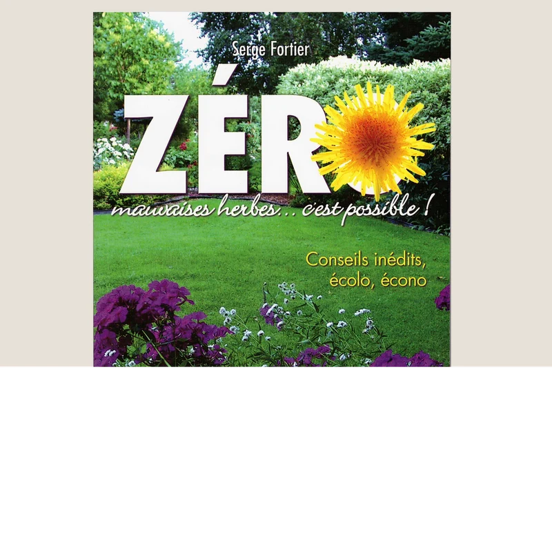 Zéro mauvaises herbes...c'est possible !