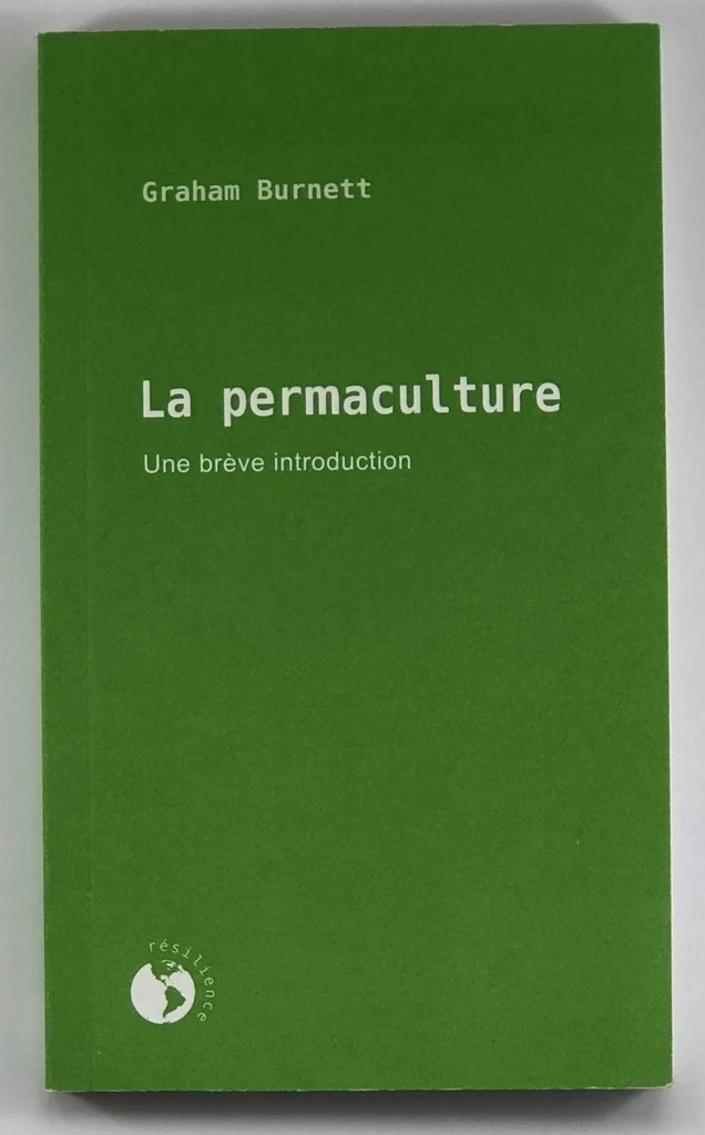 Permaculture (La) - Une brève introduction