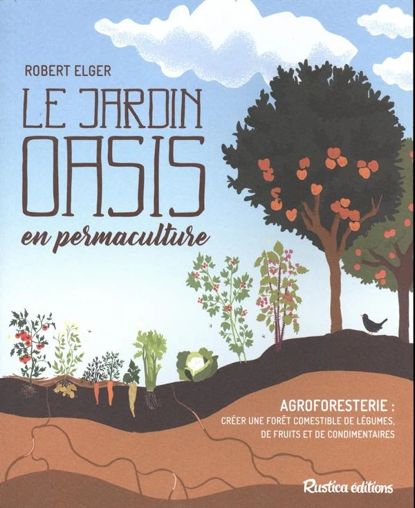 jardin oasis en permaculture (Le )