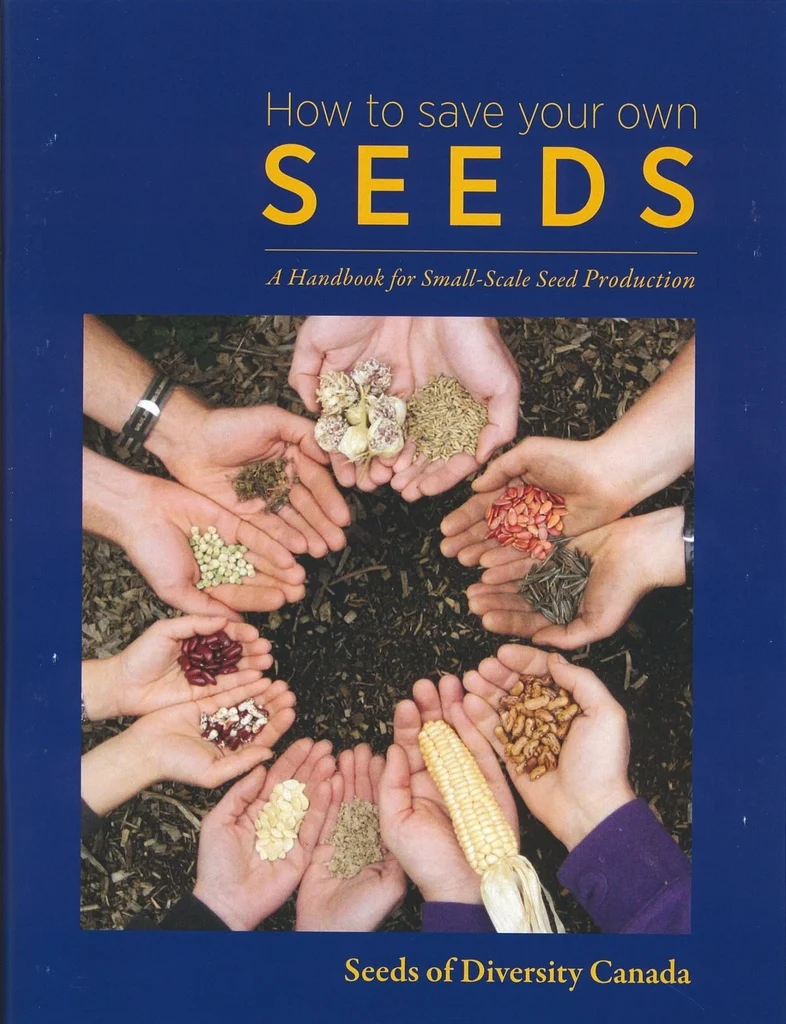 How to save your own seeds - A handbook for small-scale seed production
