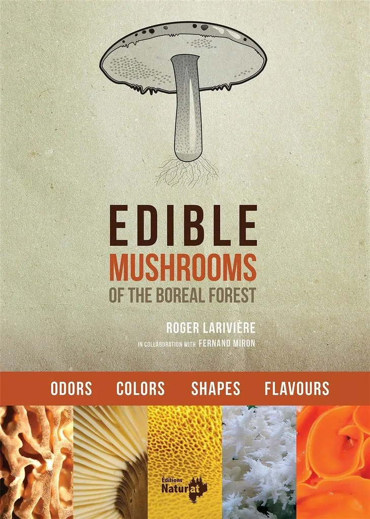 Edible mushrooms of the boreal forest