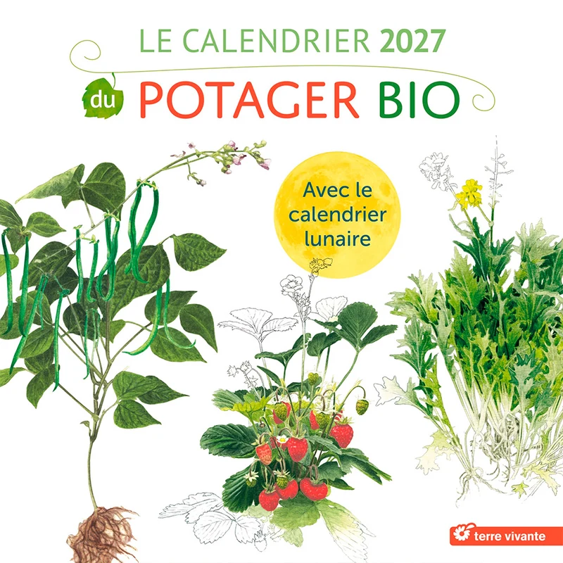 LE CALENDRIER 2027 DU POTAGER BIO